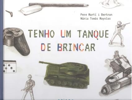 Livro Tenho Um Tanque De Brincar de Bertran (Português)