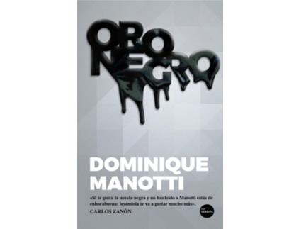 Livro Oro Negro de Dominique Manotti (Espanhol)