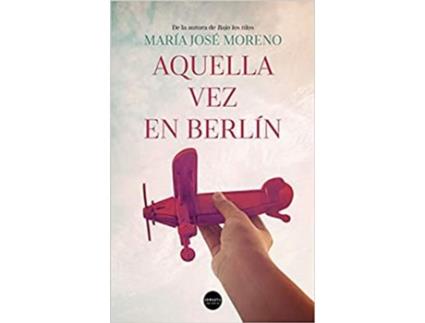 Livro Aquella Vez En Berlín de María José Moreno (Espanhol)