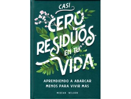 Livro Casi Cero Residuos En Tu Vida de Megean Weldon (Espanhol)