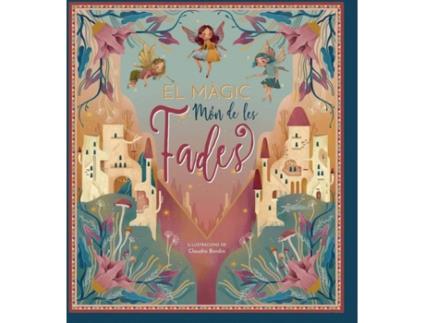 Livro El Magic Mon De Les Fades de Claudia (Ilus.) Bordin (Catalão)
