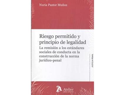 Livro Riesgo Permitido Y Principio De La Legalidad de Nuria Pastor Muñoz (Espanhol)