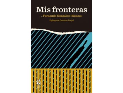 Livro Mis Fronteras de Fernando González (Espanhol)