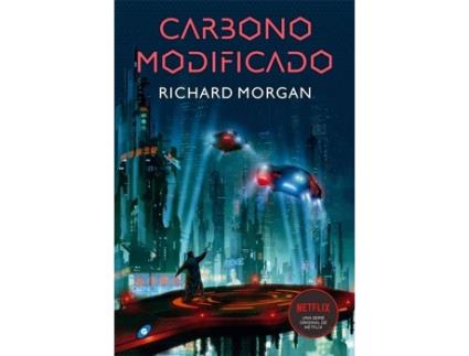 Livro Carbono Modificado Takhesi Kovacs 1 de RICHARD MORGAN (Espanhol)