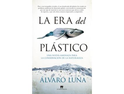 Livro La Era Del Plástico de Álvaro Luna Fernández (Español)