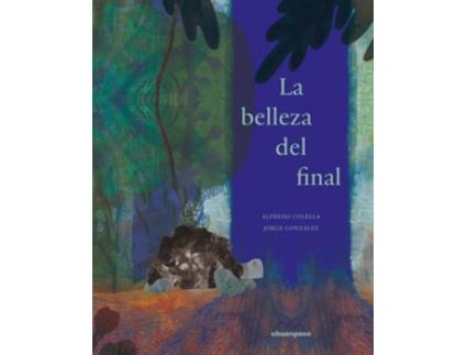 Livro La Belleza Del Final de Alfredo Colella (Espanhol)