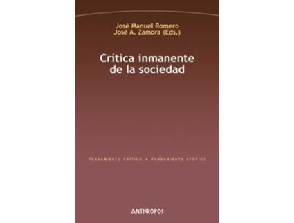 Livro Crítica Inmanente De La Sociedad de Romero José Manuel (Español)