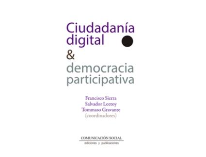 Livro Ciudadanía Digital Y Democracia Participativa de Francisco Sierra Caballero (Espanhol)