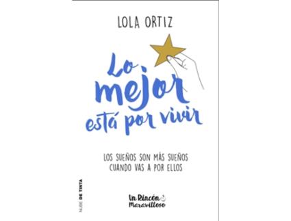 Livro Lo Mejor Está Por Vivir de Lola Ortiz (Espanhol)