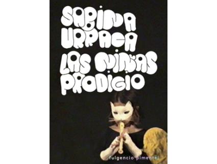Livro Las Niñas Prodigio de Sabina Urraca (Espanhol)