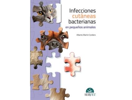 Livro Infecciones Cutáneas Bacterianas En Pequeños Animales de Alberto Martín Cordero (Español)