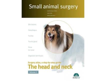 Livro Small Animal Surgery. The Head And Neck. Vol.I de José Rodríguez Gómez (Inglés)