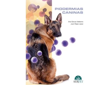 Livro Piodermias Caninas de Ana Goicoa Valdevira (Espanhol)