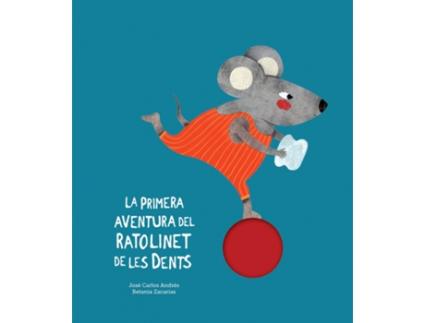 Livro La Primera Aventura Del Ratolinet De Les Dents de José Carlos Andrés (Catalão)