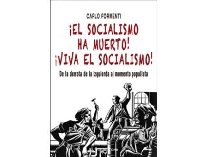 Livro ¡El Socialismo Ha Muerto! ¡Viva El Socialismo! de Carlo Formenti (Espanhol)