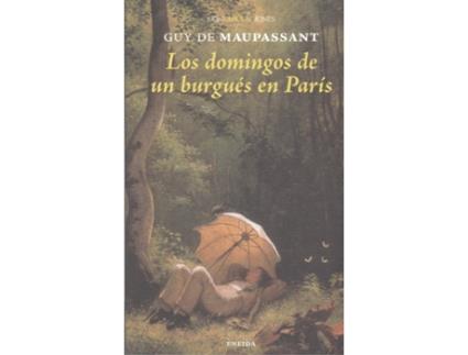 Livro Los Domingos De Un Burguès En París de Guy De Maupassant (Espanhol)