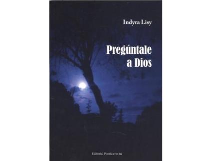 Livro Pregúntale A Dios de Indyra Lisy (Espanhol)