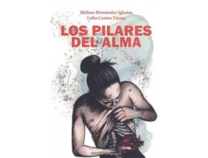 Livro Los Pilares Del Alma de Melissa Cantos Vicent Hernández Iglesias (Espanhol)