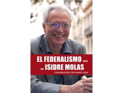 Livro El Federalismo Visto Por Isidre Molas de Manel Vega Nicolàs (Espanhol)