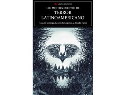 Livro Los Mejores Cuentos De Terror Latinoamericano de Horacio Quiroga Forteza (Espanhol)