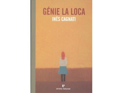 Livro Gènie La Loca de Ines Cagnati (Espanhol)