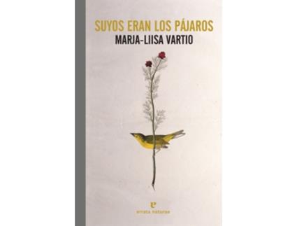 Livro Suyos Eran Los Pájaros de Marja-Liisa Vartio (Espanhol)