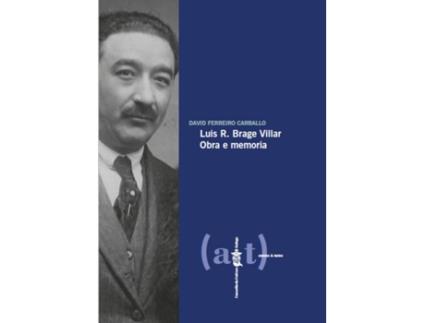 Livro Luis R. Brage Villar de David Ferreiro Carballo (Espanhol)