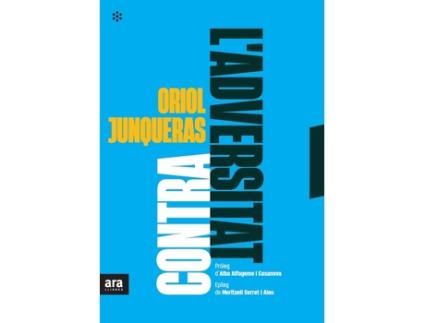 Livro Contra LAdversitat de Oriol Junqueras I Vies (Catalão)