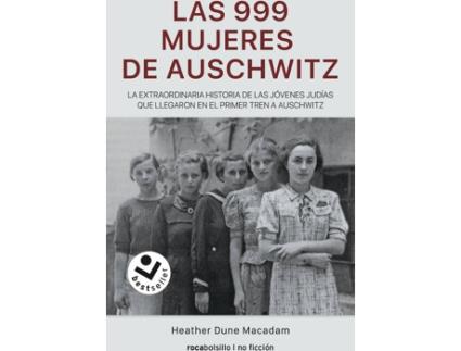 Livro Las 999 Mujeres De Auschwitz de Heather Dune Macadam (Espanhol)