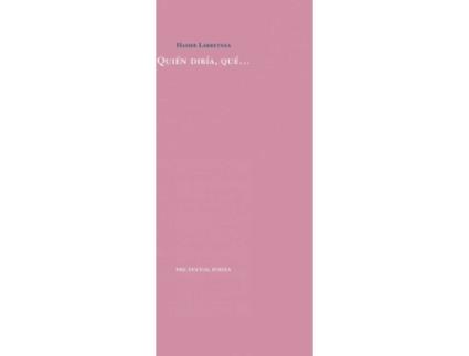 Livro Quièn Diría, Què... de Hasier Larretxea (Espanhol)