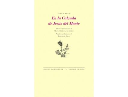 Livro En La Calzada De Jesús Del Monte de Eliseo Diego (Espanhol)