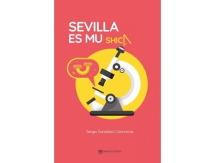 Livro Sevilla Es Muy Shica de Sergio Gonzalez Contreras (Espanhol)