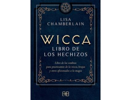 Livro Wicca, Libro De Los Hechizos de Lisa Chamberlain (Español)