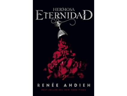 Livro Hermosa Eternidad de Renee Ahdieh (Espanhol)