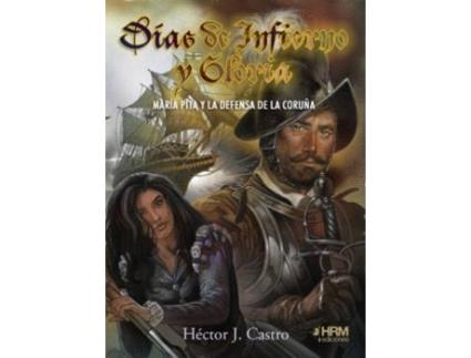 Livro Días De Infierno Y Gloria de Héctor Castro (Espanhol)