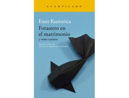 Livro Forastero En El Matrimonio de Emir Kusturica (Espanhol)