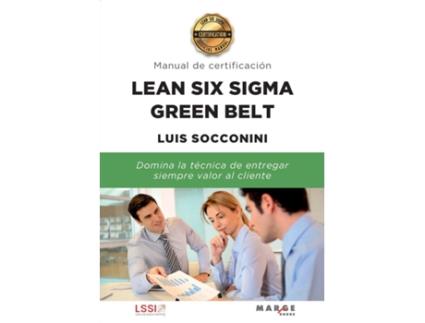 Livro Lean Six Sigma Green Belt. Manual De Certificación de Luis Vicente Socconini Pérez Gómez (Espanhol)