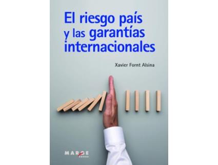 Livro El Riesgo País Y Las Garantías Internacionales de Xabier Fornt Alsina (Espanhol)