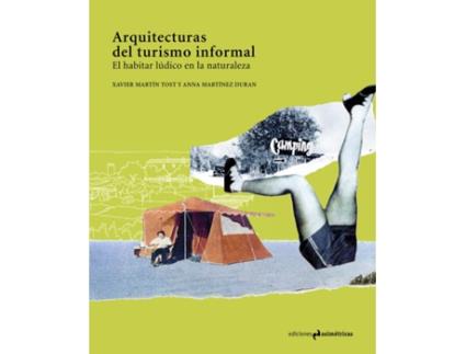 Livro Arquitecturas Del Turismo Informal de Martín Tost Xavier (Espanhol)