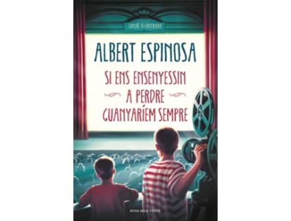 Livro Si Ens Ensenyessin A Perdre, Guanyaríem Sempre de Albert Espinosa (Catalão)
