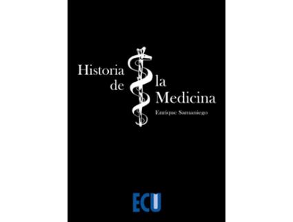 Livro Historia De La Medicina de Enrique Samaniego Arrillaga (Espanhol)