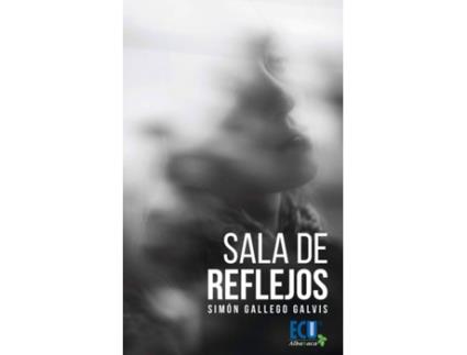 Livro Sala De Reflejos de Simón Gallego Galvis (Espanhol)