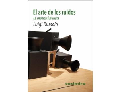 Livro El Arte De Los Ruidos de Russolo Luigi (Espanhol)