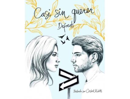 Livro Casi Sin Querer de Jose Angel Gómez Iglesias (@Defreds) (Espanhol)