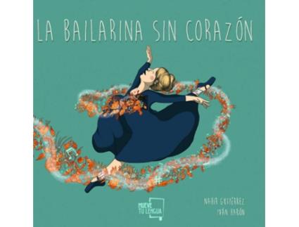 Livro La Bailarina Sin Corazón. de Nahir Gutiérrez (Espanhol)