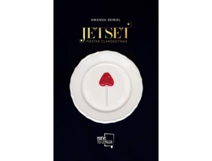 Livro Jet Set, Fiestas Clandestinas. de Amanda Seibiel (Espanhol)