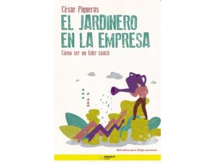 Livro El Jardinero En La Empresa de César Piqueras Gómez De Albacete (Espanhol)