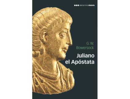 Livro Juliano El Apóstata de Glen Warrem Bowersock (Espanhol)