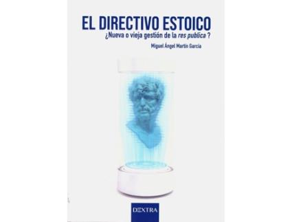 Livro El Directivo Estoico de Miguel Ángel Martín García (Español)