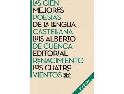 Livro Las Cien Mejores Poesías De La Lengua Castellana de Luis Alberto De Cuenca (Espanhol)